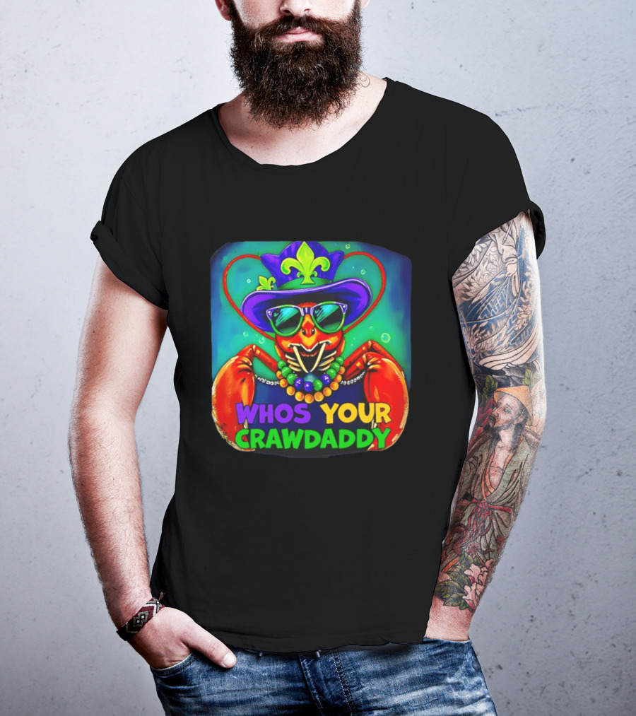 Whos Your Crawdaddy Crawfish Jester Beads Mardi Gras 2026 T-Shirt