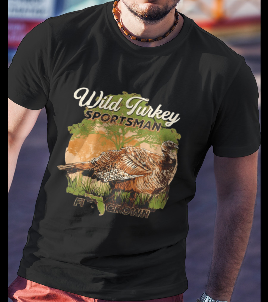 Wild Turkey Sportsman Flogrown Florida Wildlife Hunter T-Shirt