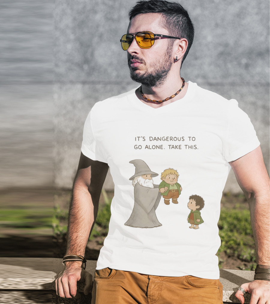 The Lord Of The Rings Gandalf Frodo Baggins It's Dangerous To Go Alone Take This T-Shirt