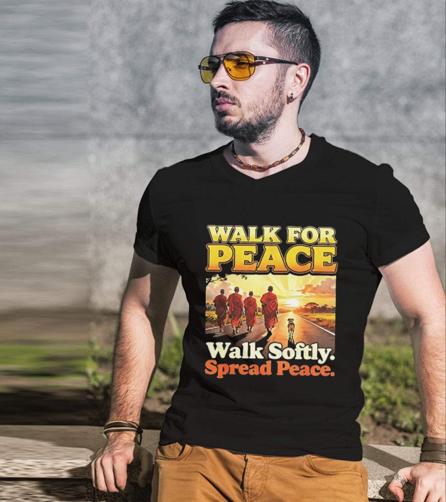 Walk For Peace Walk Softly Spread Peace Buddhist Monks And Aloka Dog T-Shirt