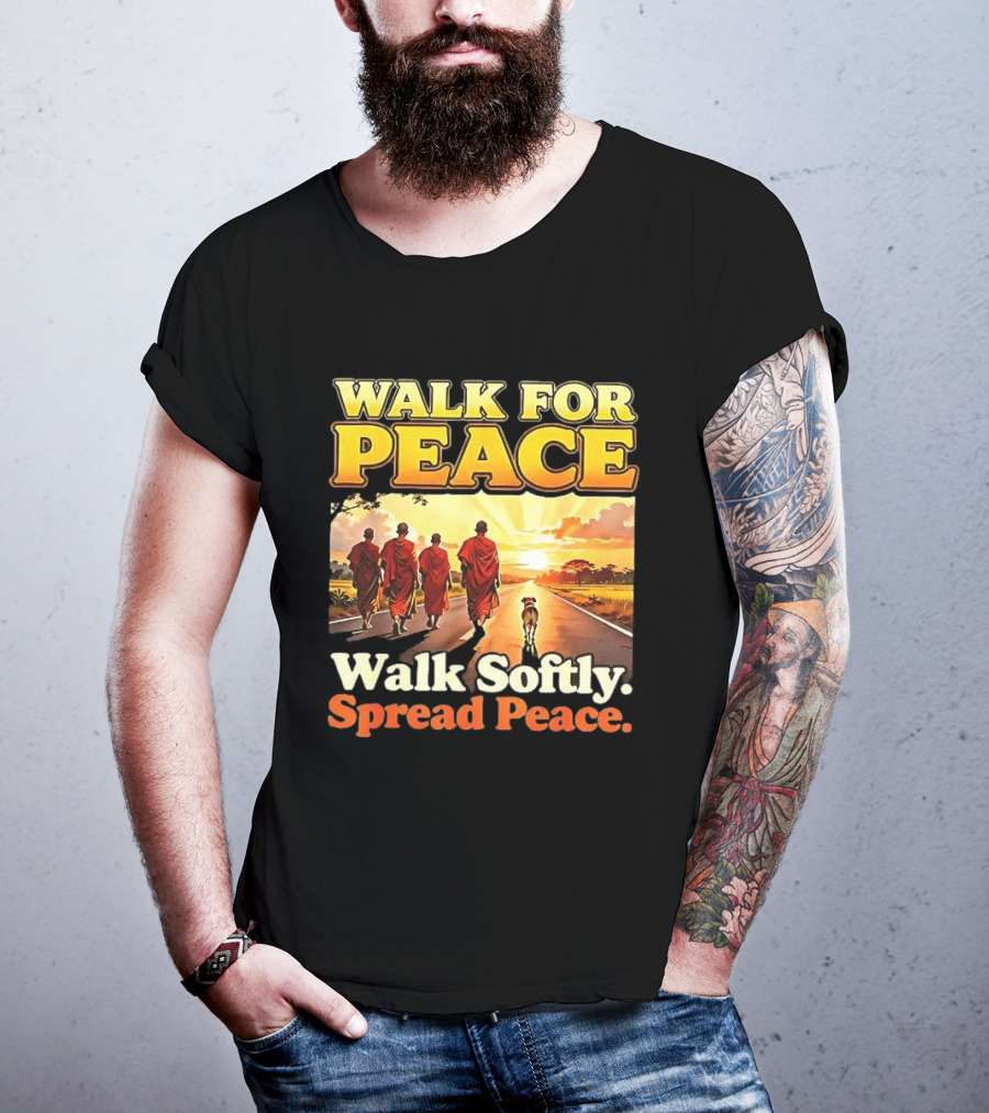 Walk For Peace Walk Softly Spread Peace Buddhist Monks And Aloka Dog T-Shirt