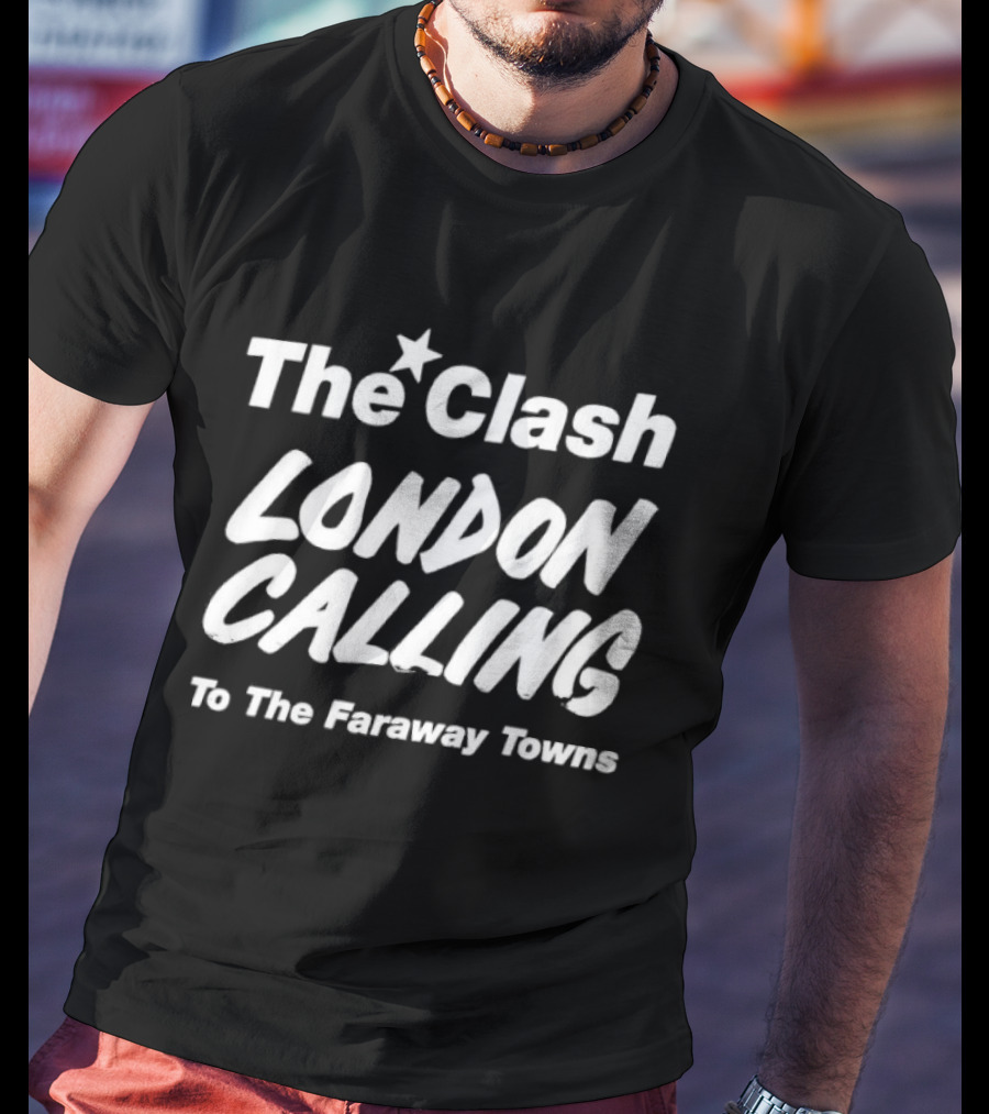 The Clash London Calling To The Faraway Towns T-Shirt