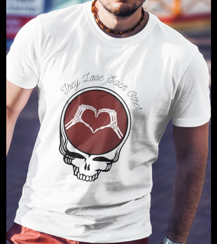 Grateful Dead They Love Each Other Skeleton Heart Valentine T-Shirt