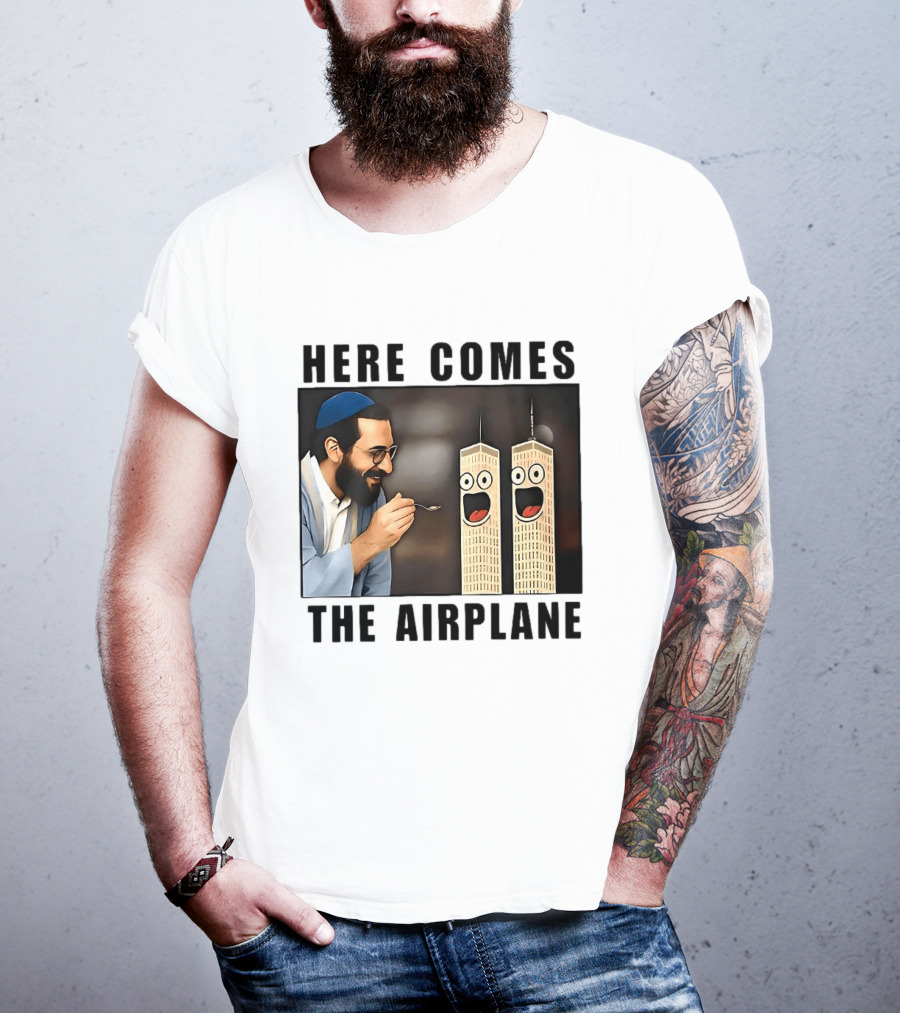 Here Comes The Airplane 9 11 Meme Twin Towers Comedy T-Shirt