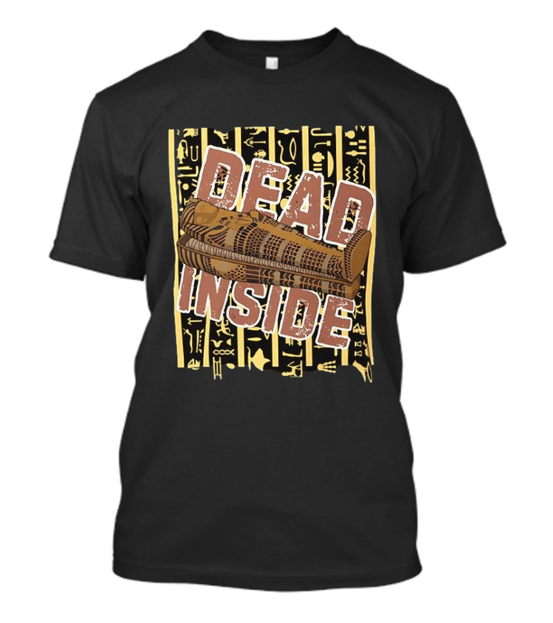 Egyptian Sarcophagus Mummy Dead Inside Ancient T-Shirt