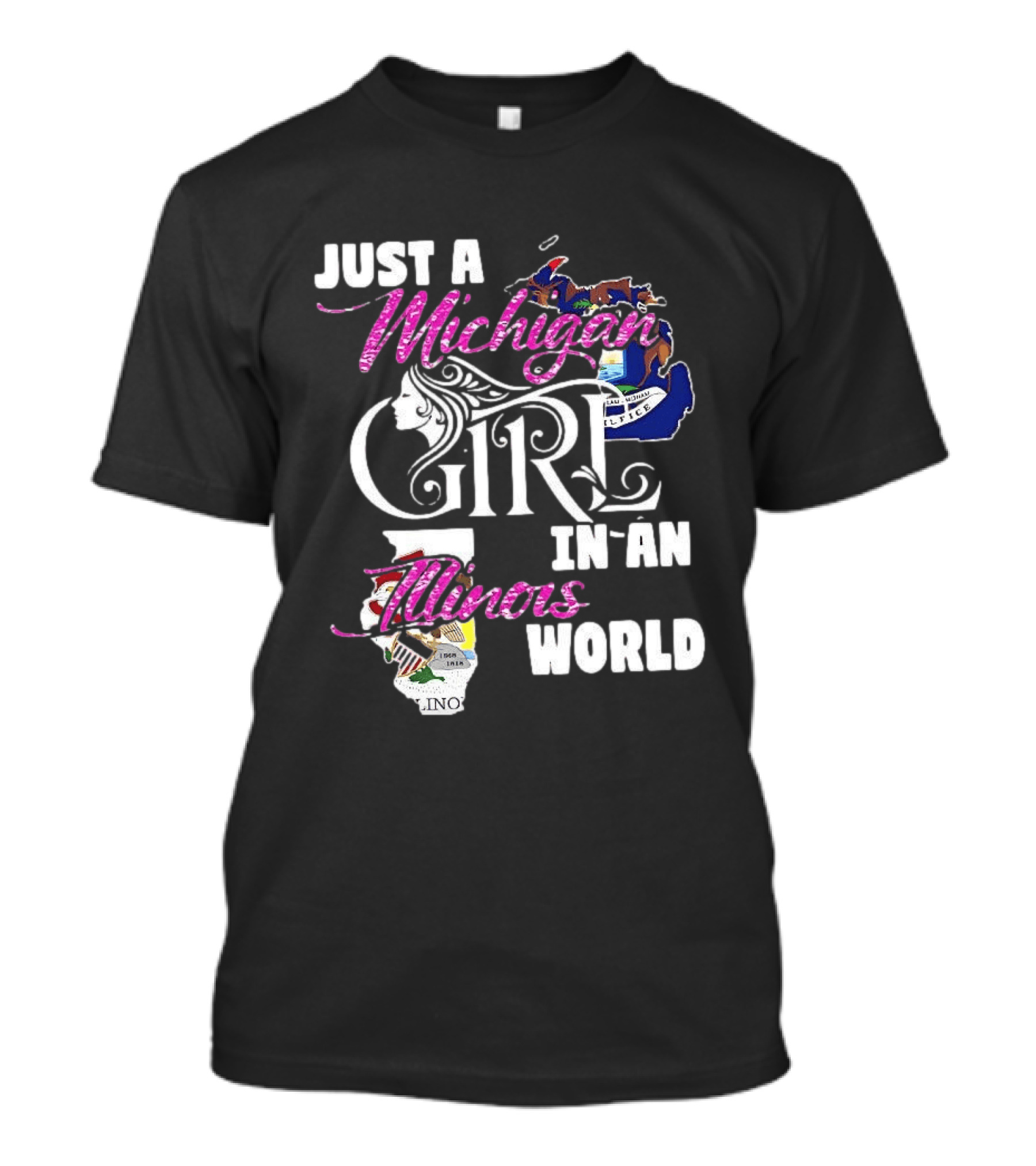 Just A Michigan Girl In An Illinois World State Map T-Shirt