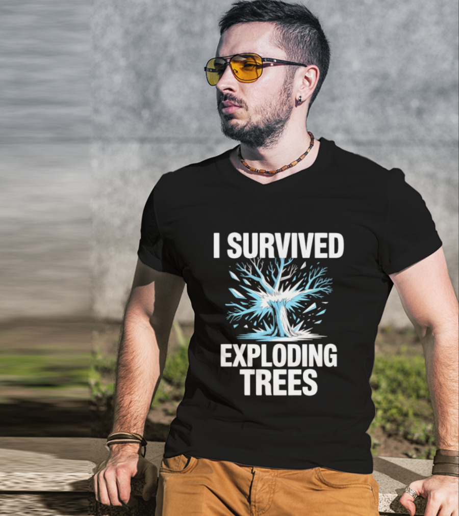 I Survived Exploding Trees Snow Storm Novelty T-Shirt