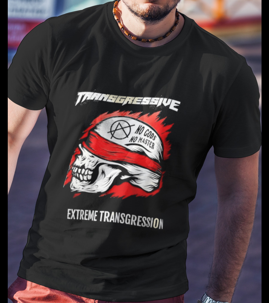 Skull No Gods No Masters Extreme Transgression T-Shirt