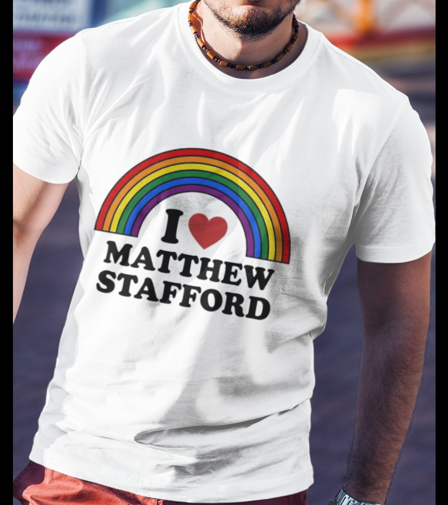 I Love Matthew Stafford Rainbow Heart Fan T-Shirt