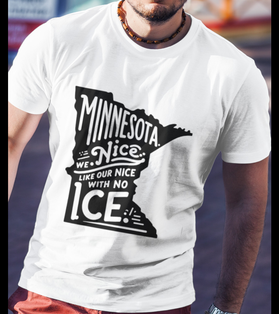 Minnesota Nice We Nice With No Ice State Map T-Shirt