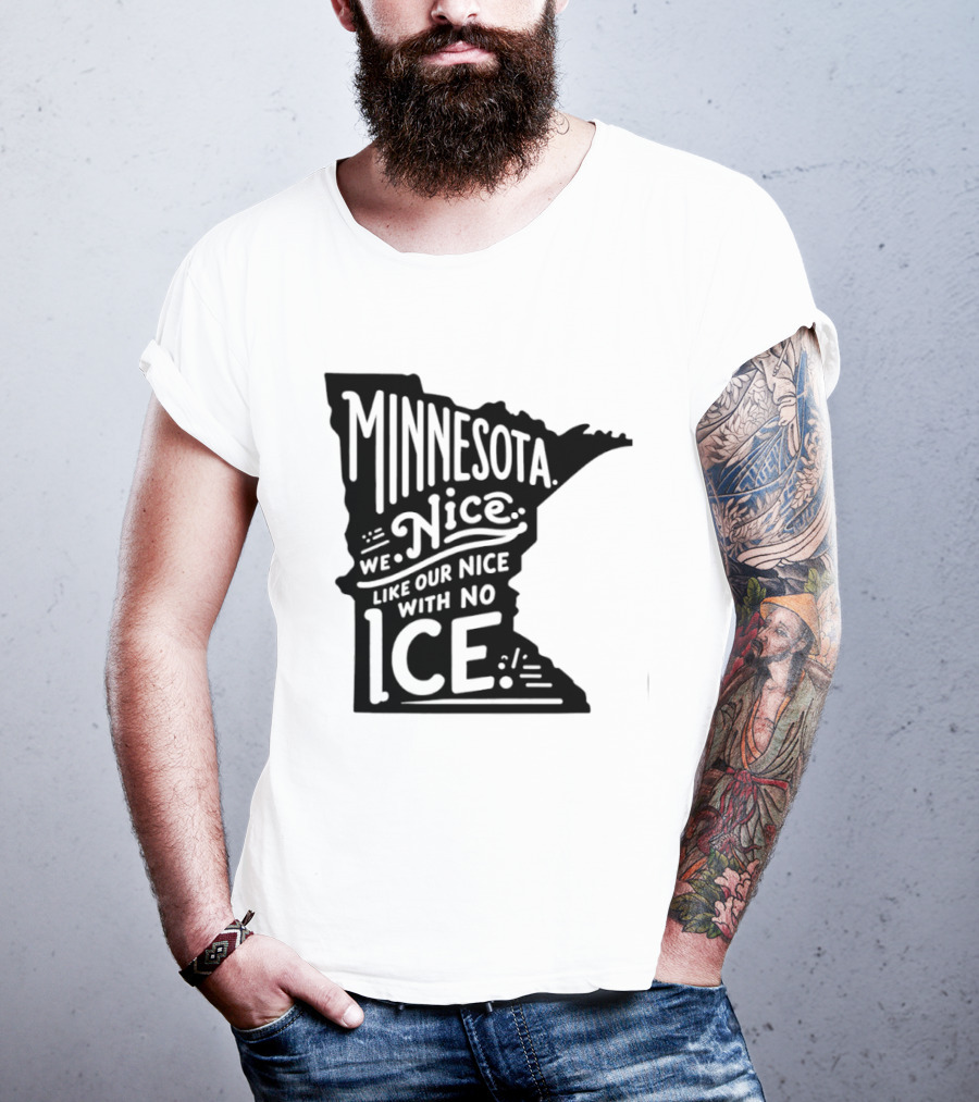 Minnesota Nice We Nice With No Ice State Map T-Shirt
