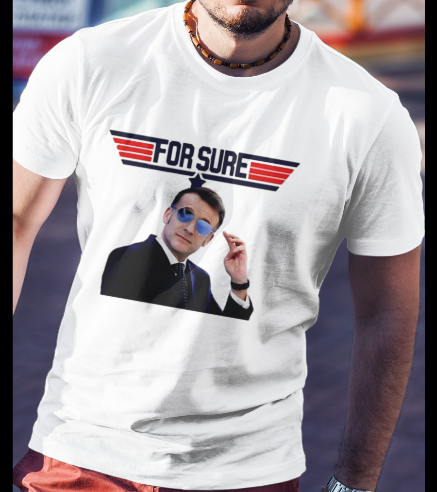Emmanuel Macron For Sure Top Gun Parody Aviator Sunglasses T-Shirt