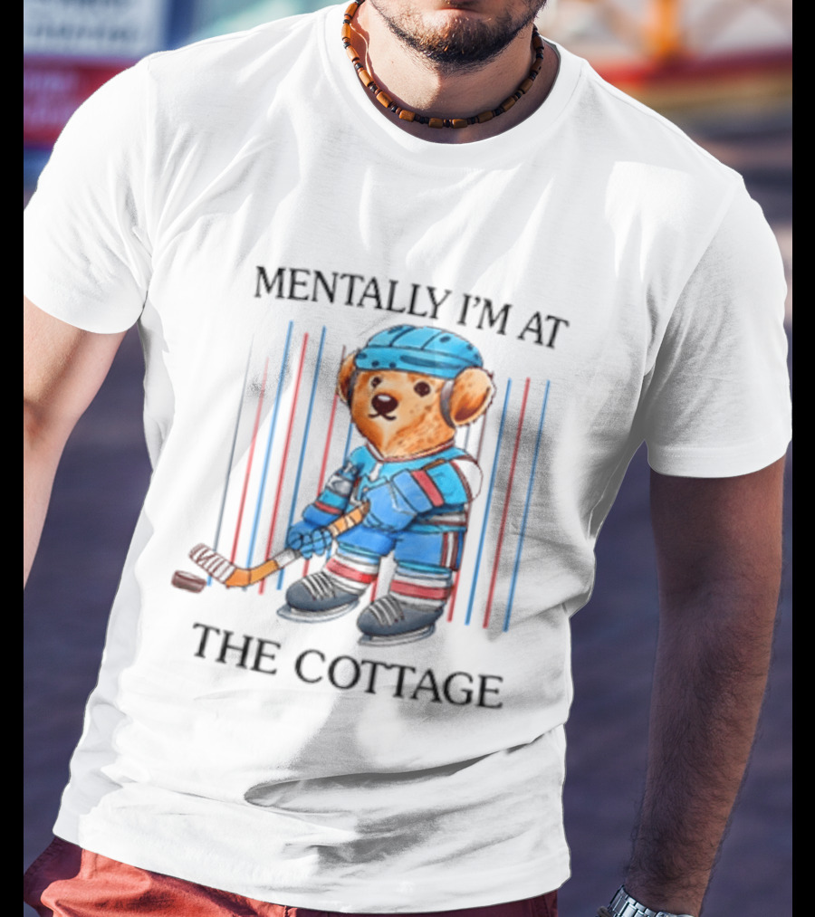 Mentally I'm At The Cottage Hockey Bear Heated Rivalry T-Shirt