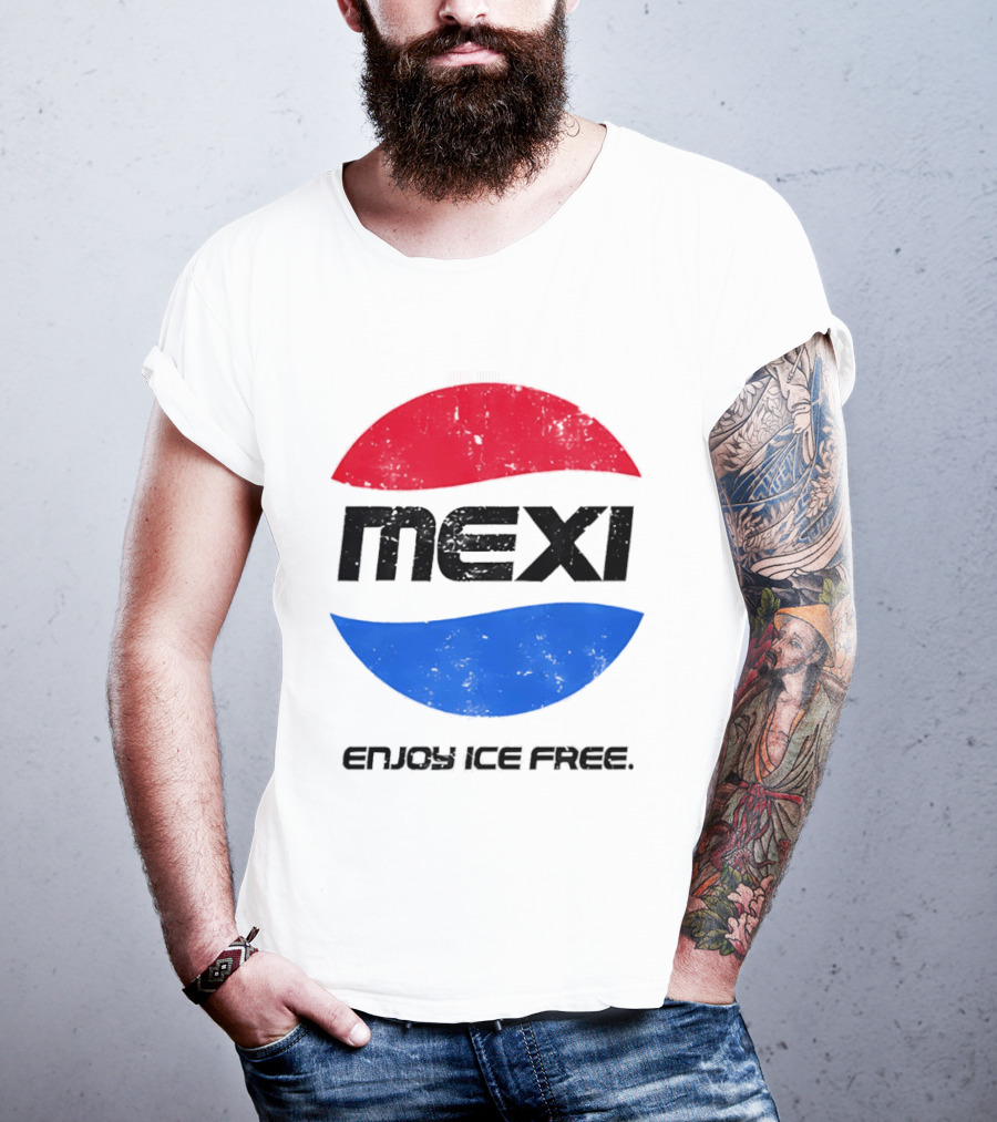 Mexi Enjoy Ice Free Red Blue Iconic Beverage Humor T-Shirt
