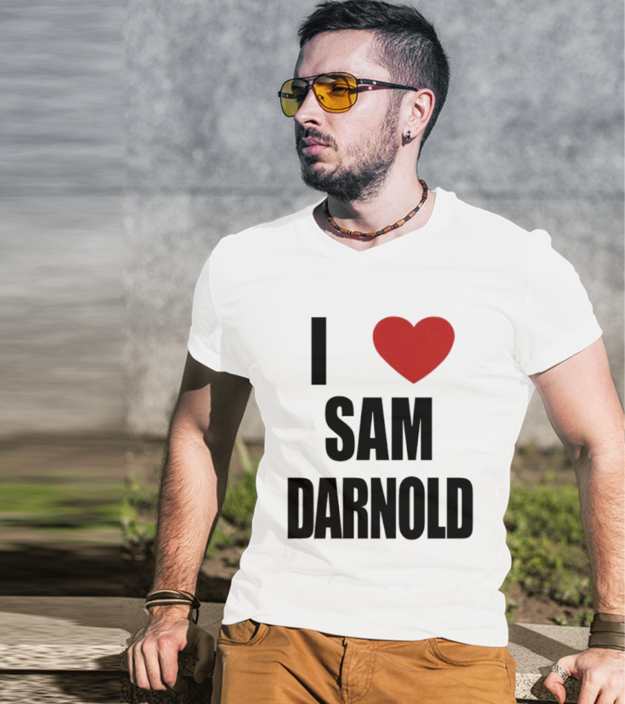 I Love Sam Darnold T-Shirt