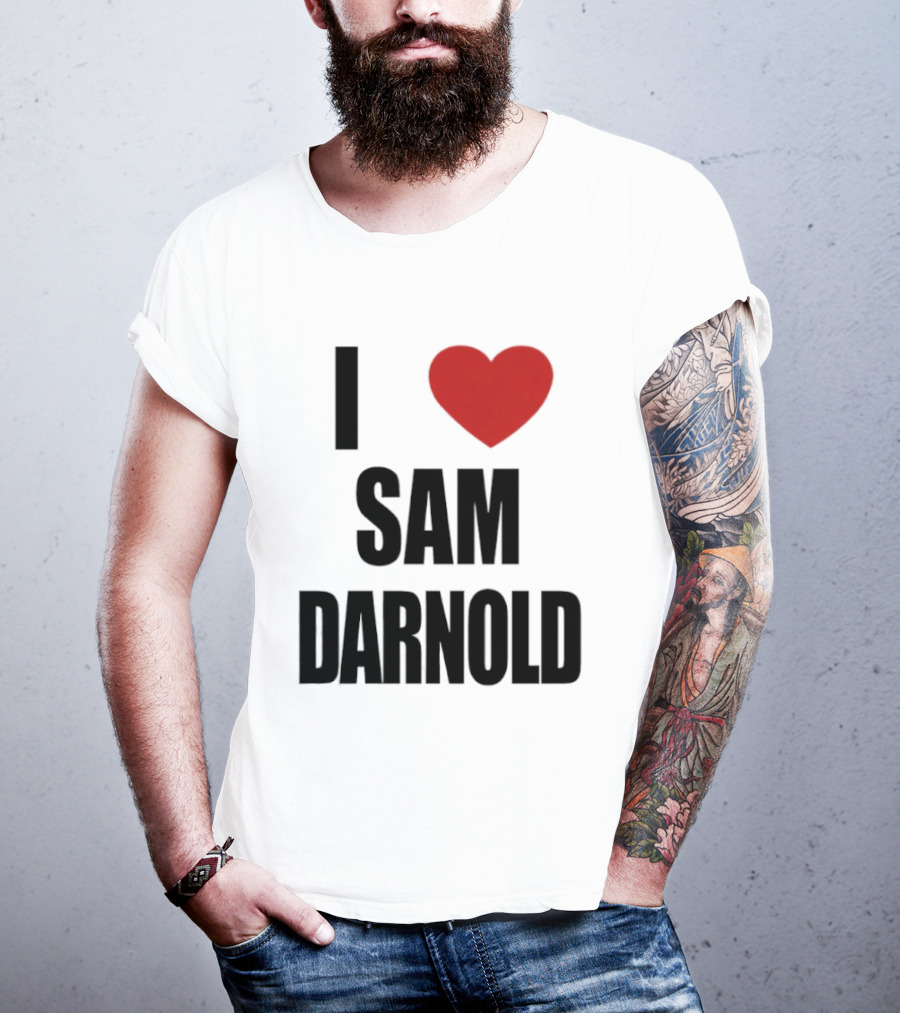 I Love Sam Darnold T-Shirt