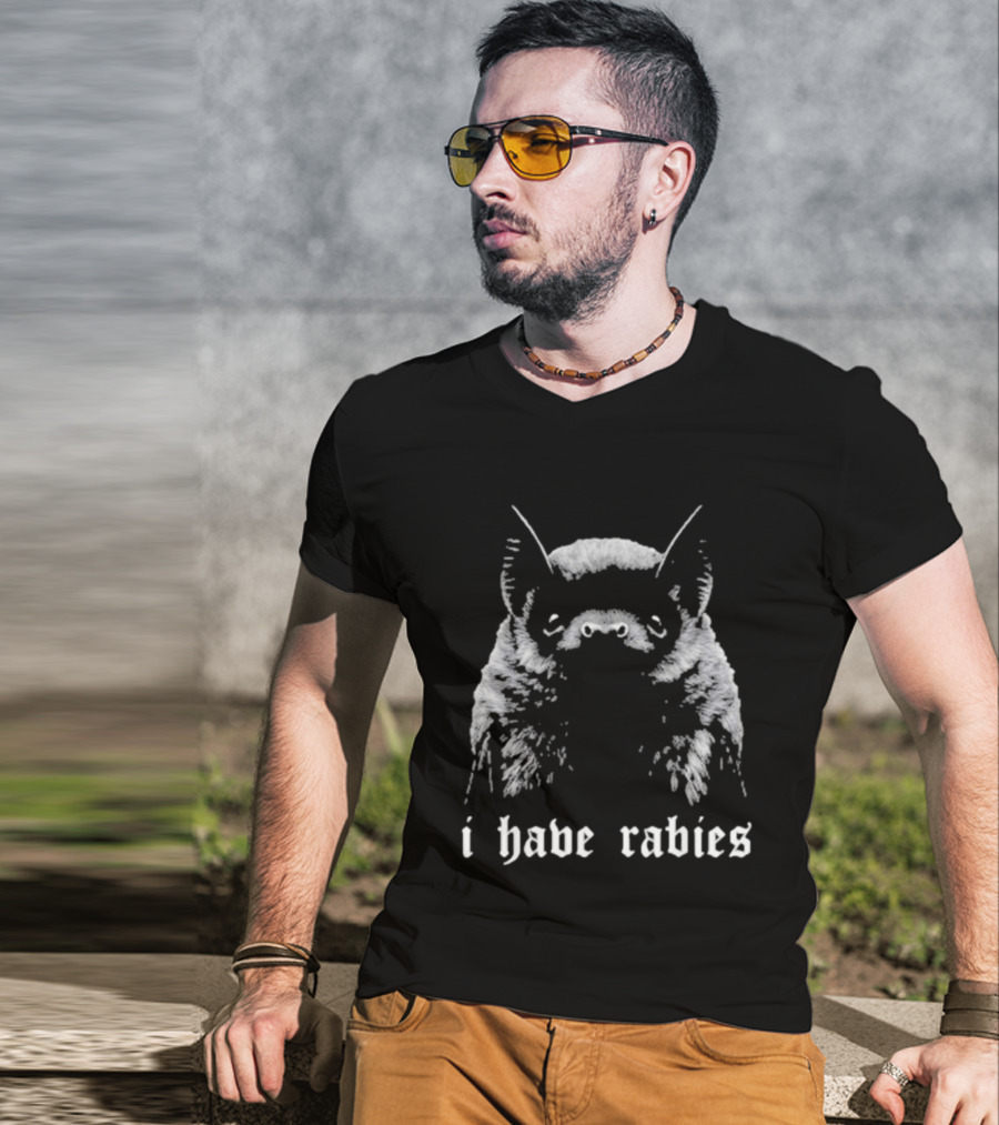I Have Rabies Bat Virus Nipah T-Shirt