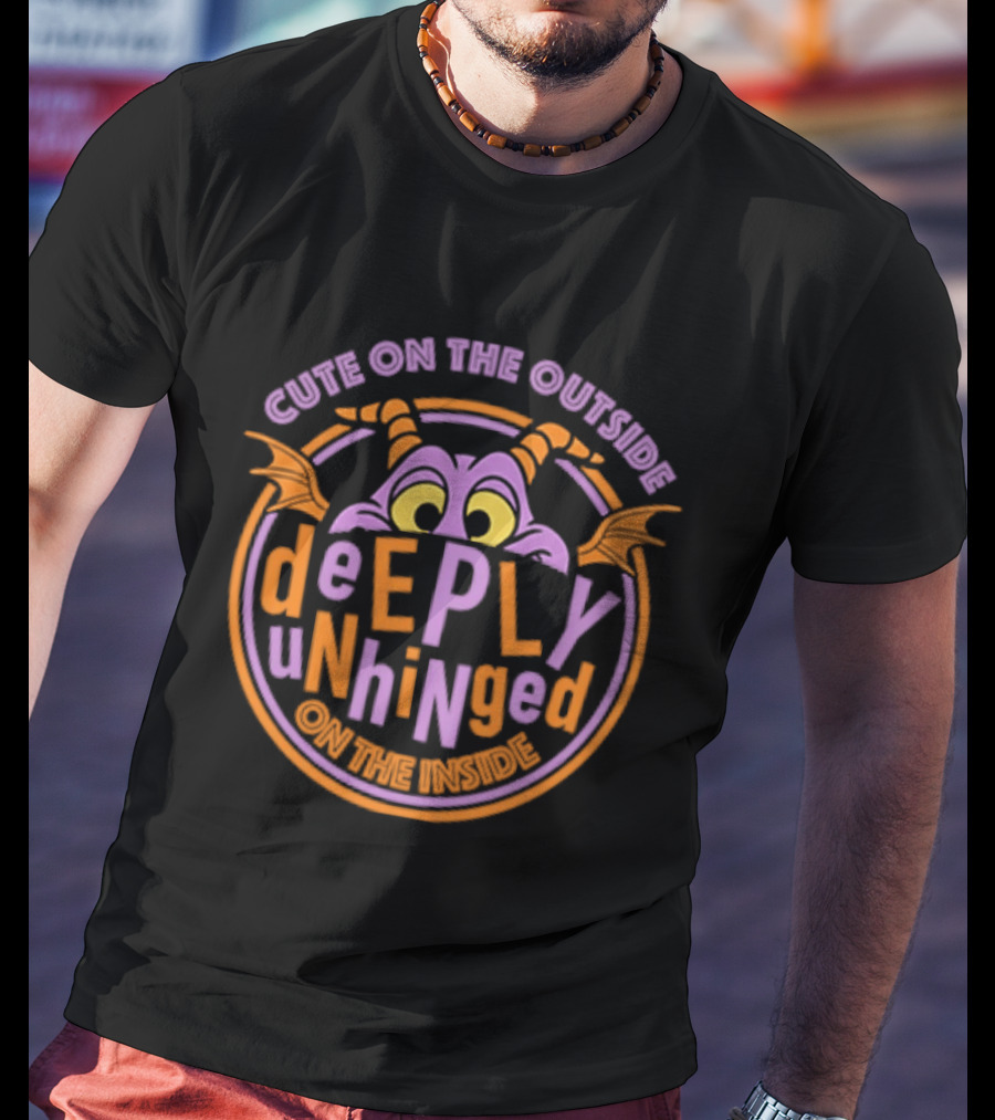 Cute On The Outside Deeply Unhinged T-Shirt