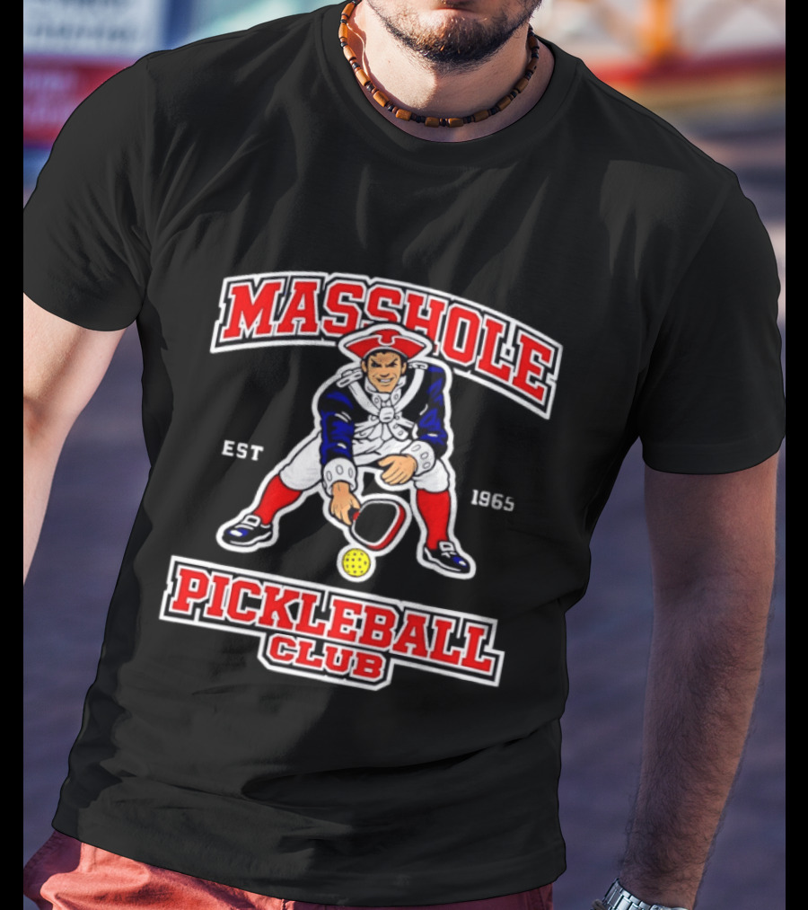 Masshole Pickleball Club Pat Patriot Est 1965 T-Shirt