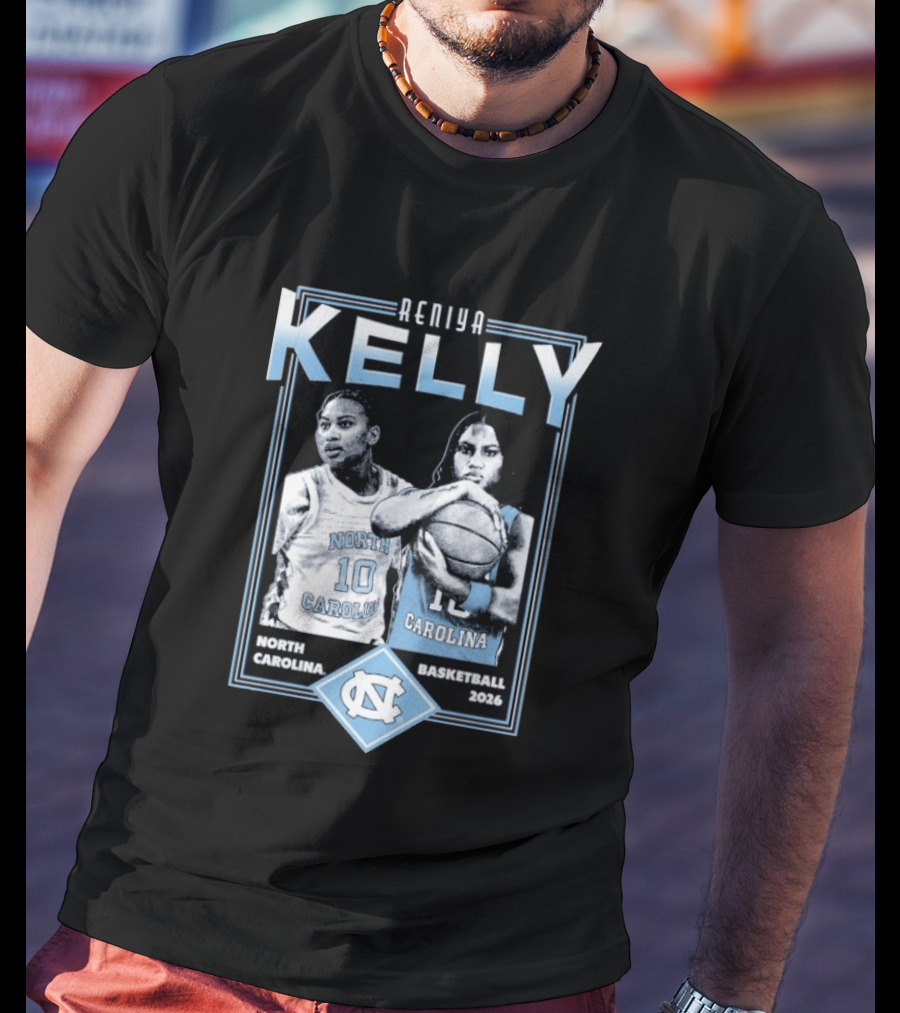 Reniya Kelly UNC North Carolina Tar Heels Basketball 2026 T-Shirt