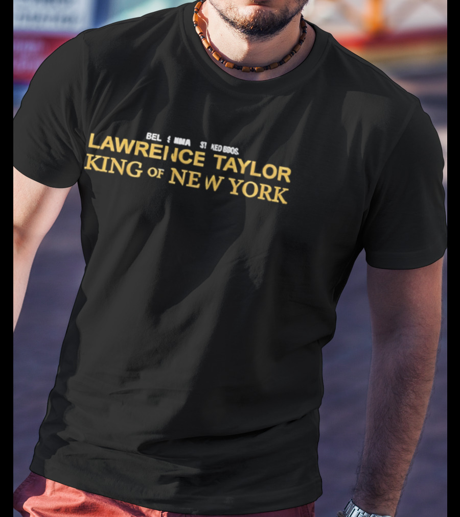 Rel 3 Mna Si Hombres Lawrence Taylor King Of New York T-Shirt