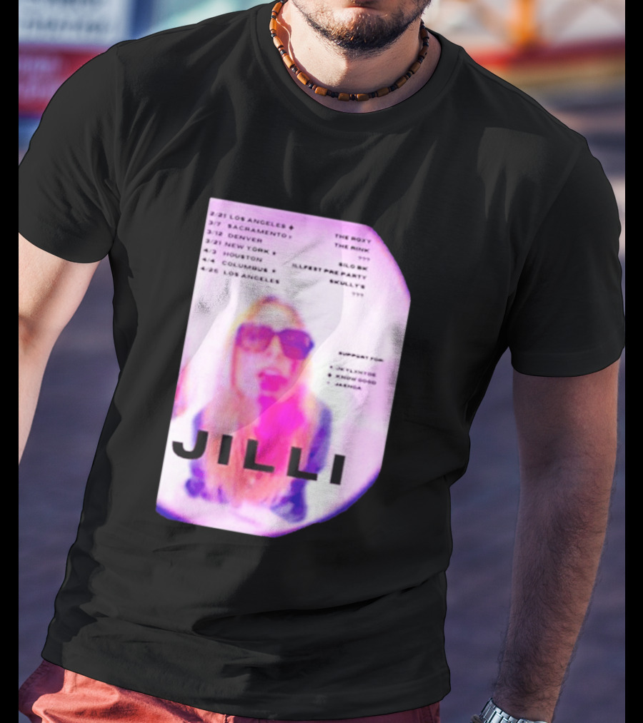 Jilli Winter Tour 2026 Dates Los Angeles Sacramento Denver New York Houston Columbus The Roxy The Mint Slo Brew Skully's Illfest T-Shirt