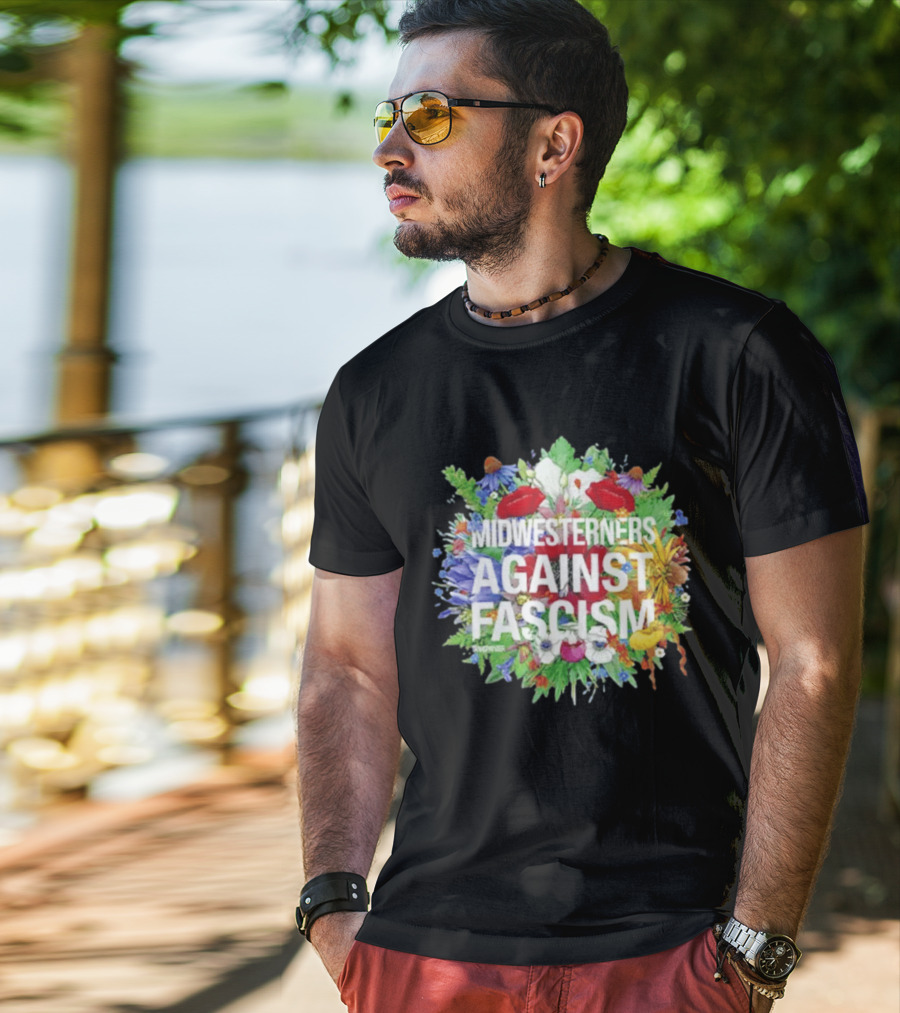 Midwesterners Against Fascism Flowers And Plants T-Shirt