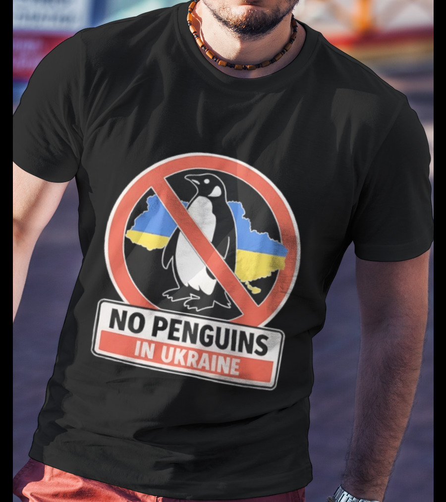 No Penguins In Ukraine Map Outline And Sign T-Shirt