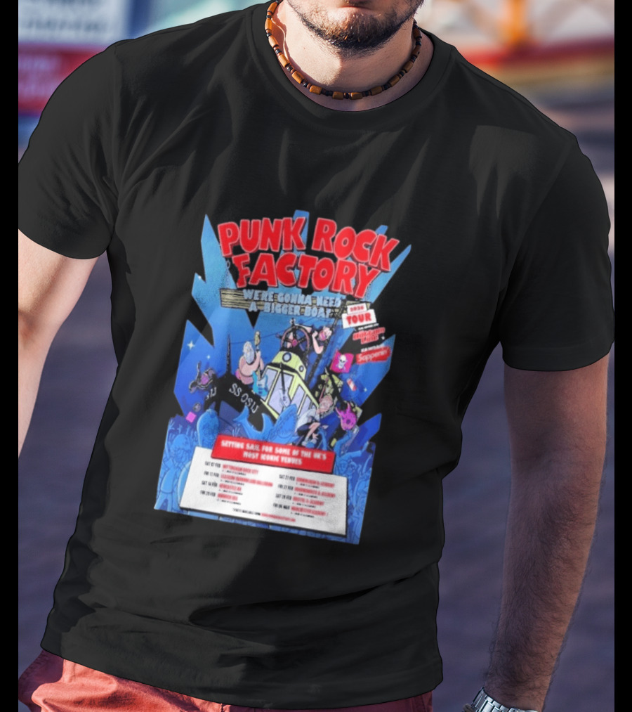 Punk Rock Factory We're Gonna Need A Bigger Boat 2026 Tour Dates And Venues T-Shirt