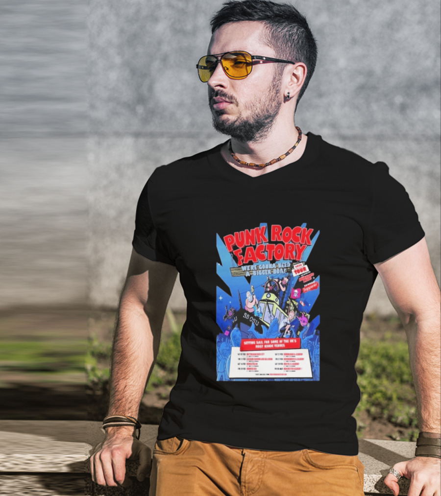 Punk Rock Factory We're Gonna Need A Bigger Boat 2026 Tour Dates And Venues T-Shirt