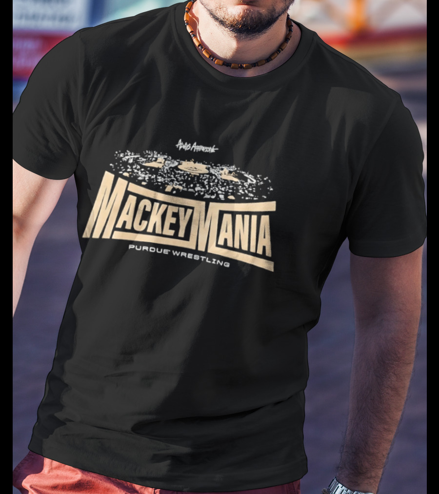 MackeyMania Purdue Wrestling Event Promotion And Hype Team Spirit T-Shirt