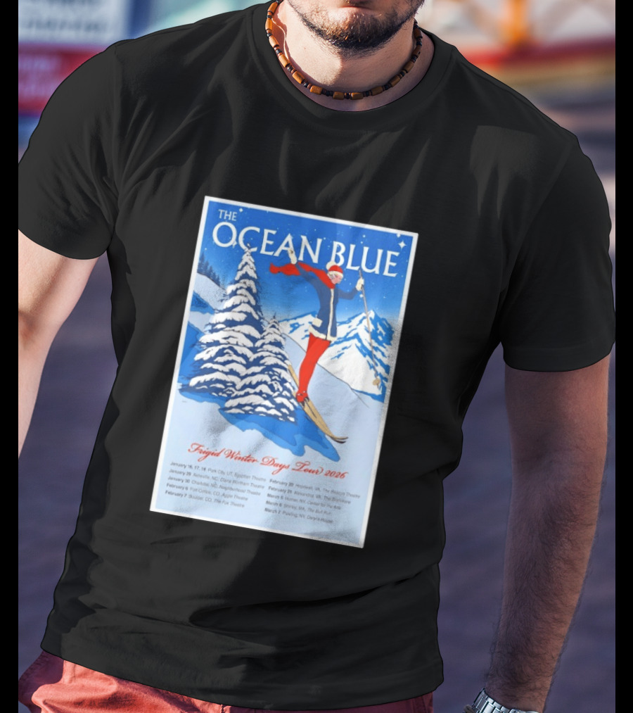 The Ocean Blue Frigid Winter Days Tour 2026 With Skiing Santa And Show Dates T-Shirt