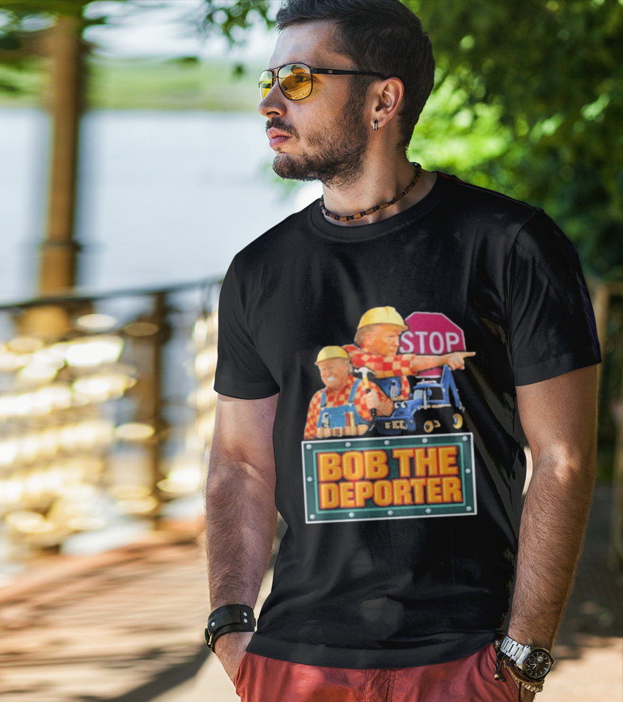 Bob The Deporter Trump ICE Parody STOP Sign T-Shirt