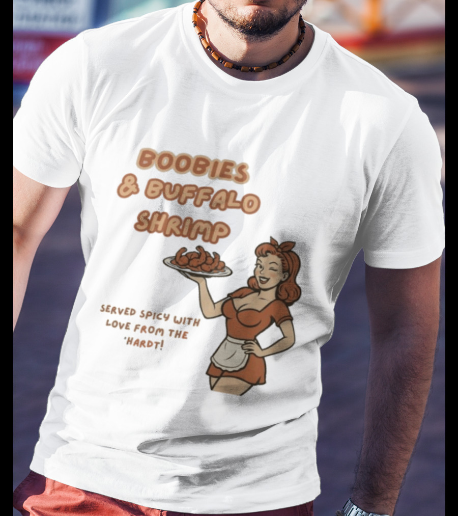 Boobies & Buffalo Shrimp Served Spicy With Love From The Hardt Retro Waitress T-Shirt