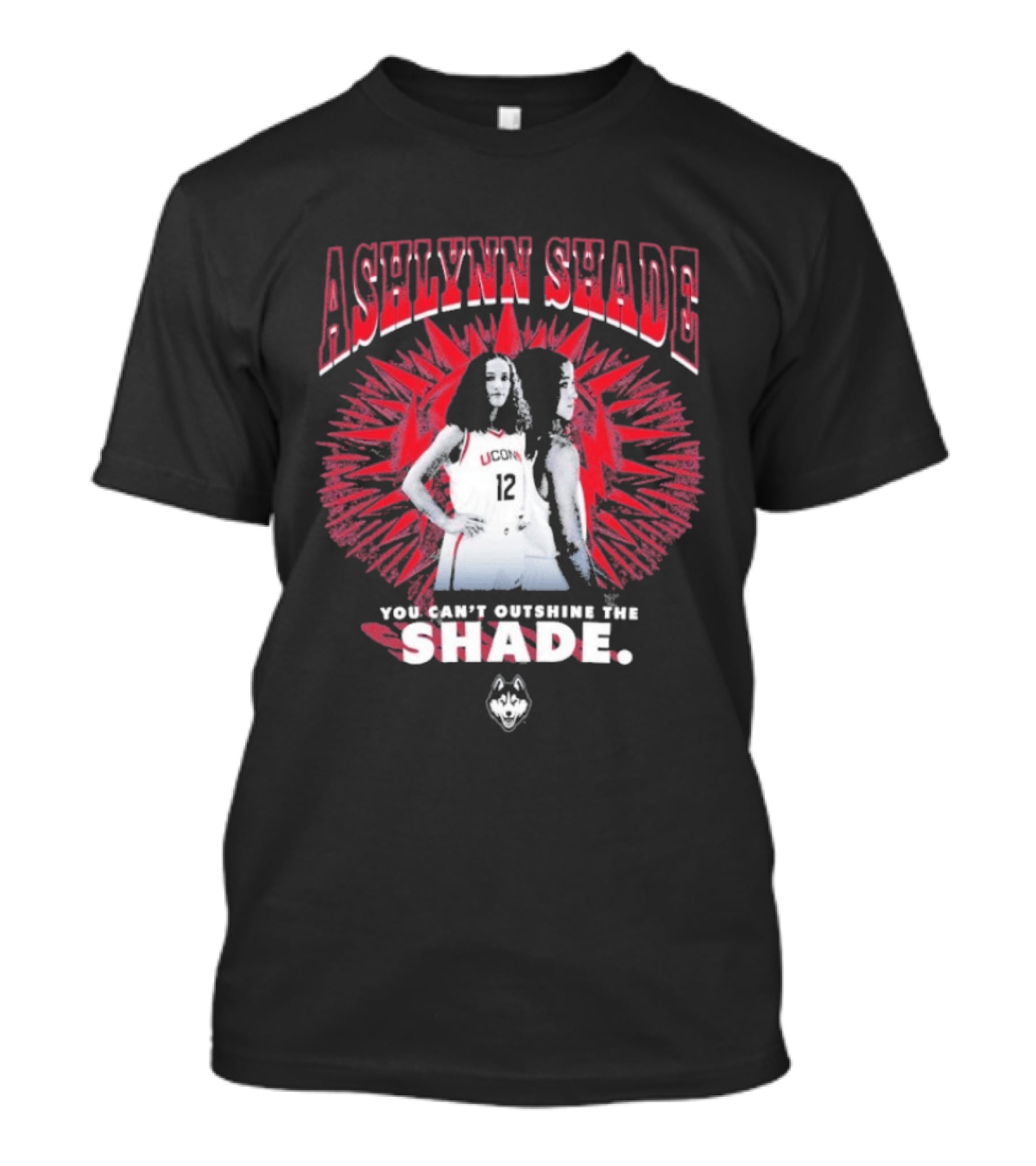 Ashlynn Shade UConn Huskies You Can't Outshine The Shade Sports Fan T-Shirt
