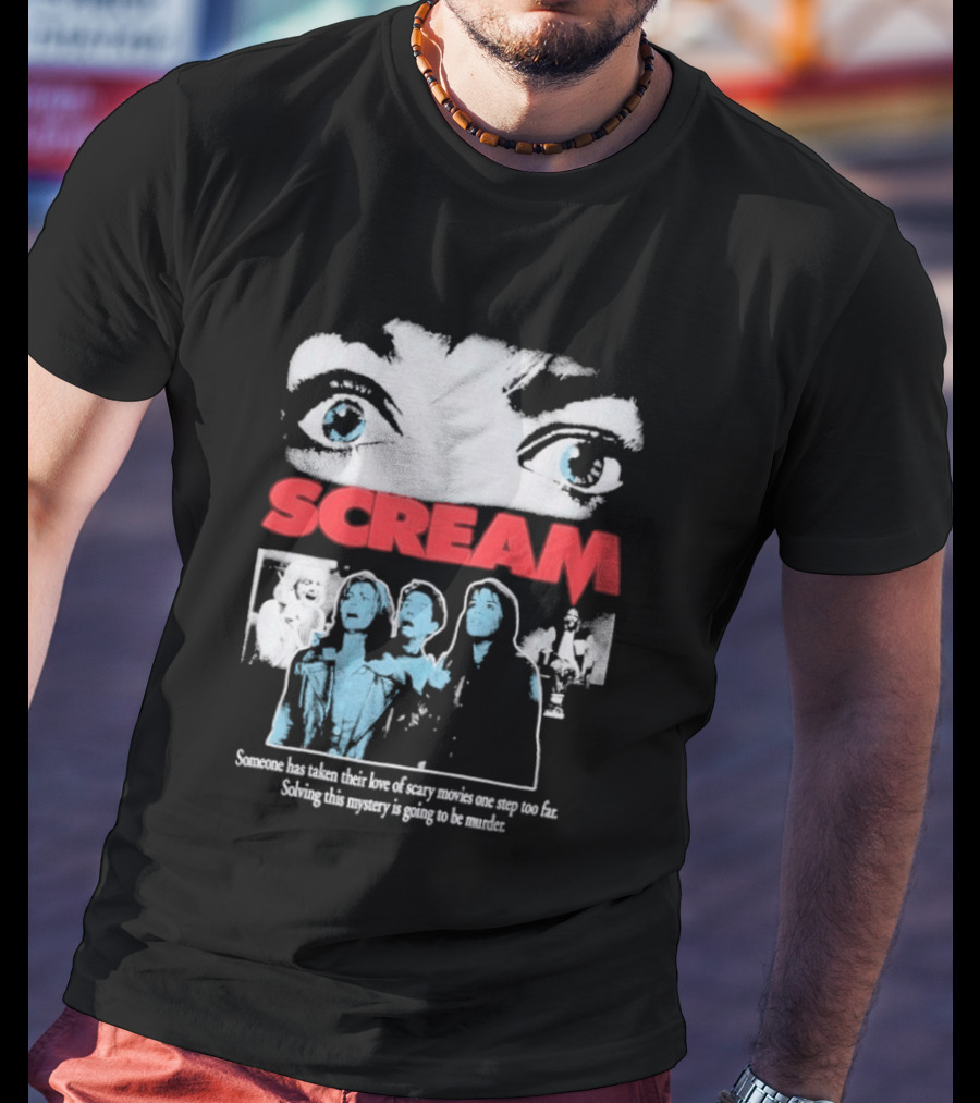 Scream Someone Has Taken Their Love Of Scary Movies One Step Too Far Solving This Mystery Is Going To Be Murder Eyes Faces T-Shirt