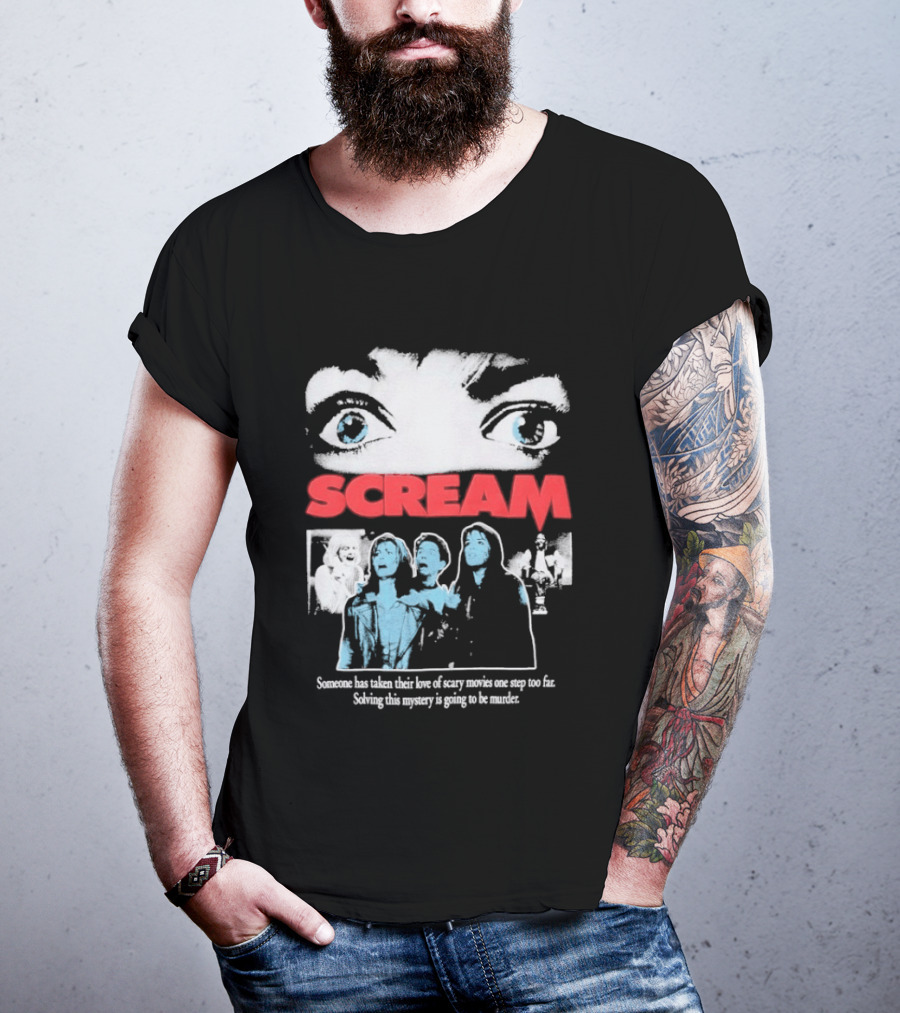 Scream Someone Has Taken Their Love Of Scary Movies One Step Too Far Solving This Mystery Is Going To Be Murder Eyes Faces T-Shirt