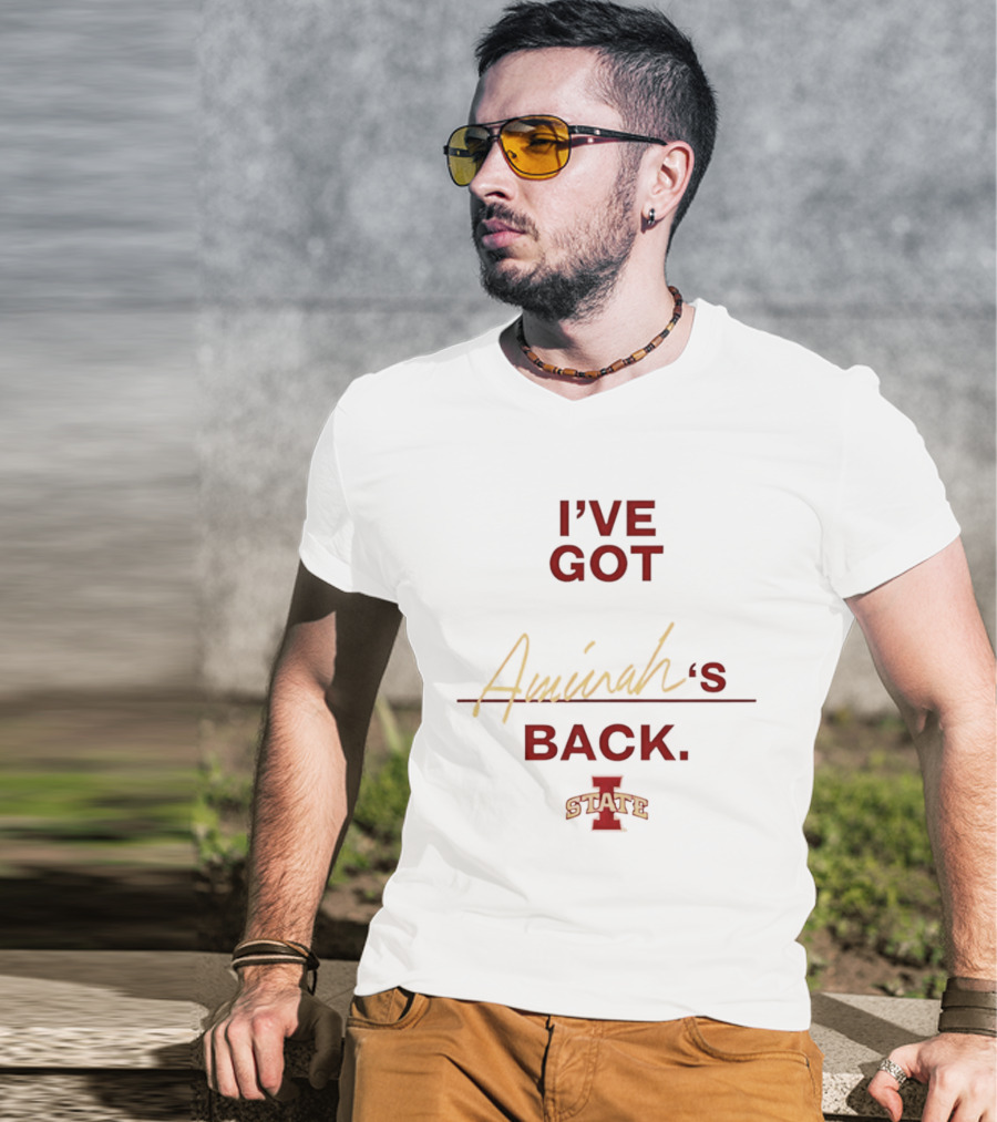 I've Got Aminah's Back Iowa State Cyclones T-Shirt