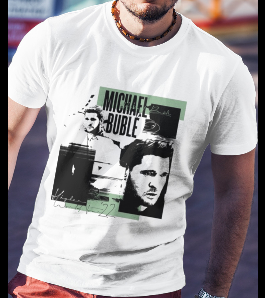 Michael Buble Higher Photo Collage 2022 T-Shirt