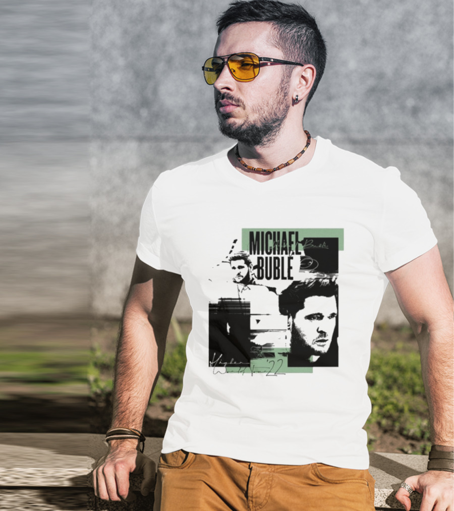 Michael Buble Higher Photo Collage 2022 T-Shirt