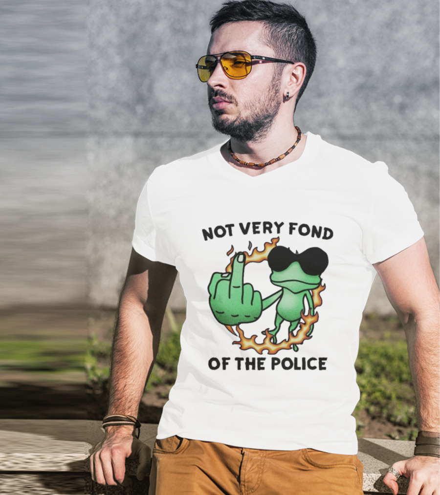 Not Very Fond Of The Police Frog Middle Finger Flame Glasses T-Shirt