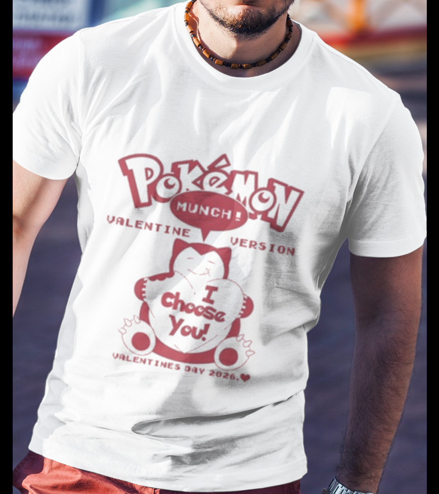 Pokémon Munch Snorlax Valentine's Day 2026 I Choose You Version T-Shirt