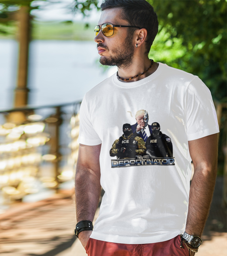 The Deportinator Trump ICE Police Parody Terminator T-Shirt
