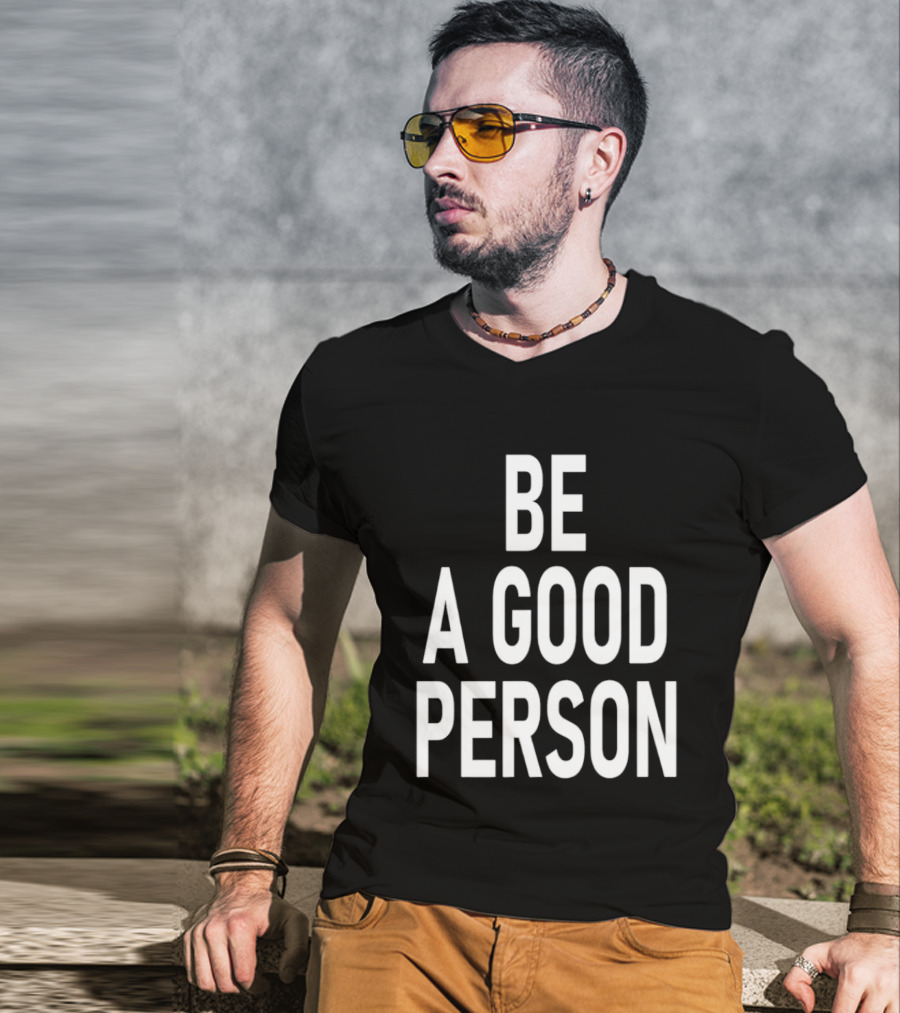Dillon Brooks Be A Good Person T-Shirt