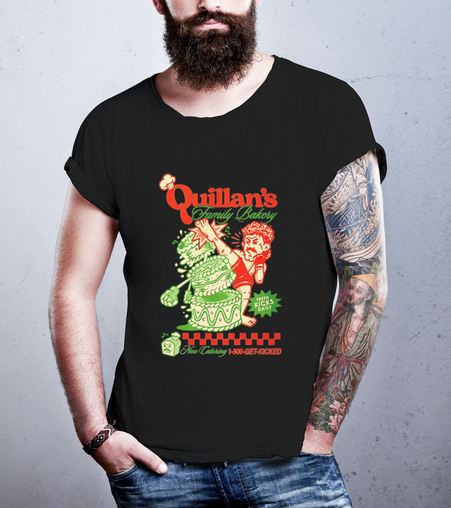Quillan's Family Bakery Fresh Kicks Daily 1 800 Get Kicked T-Shirt
