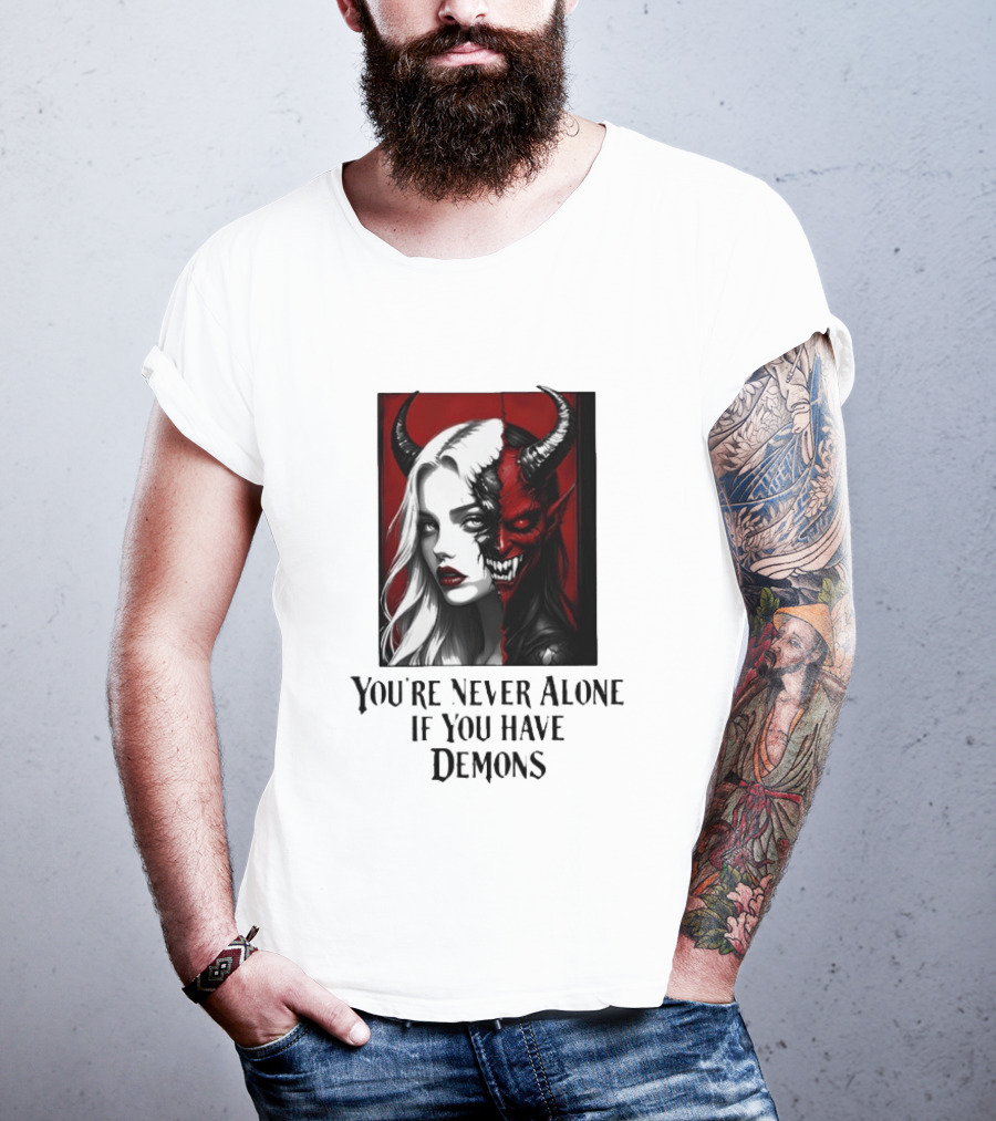 You're Never Alone If You Have Demons Gothic Split Face Demon Girl T-Shirt