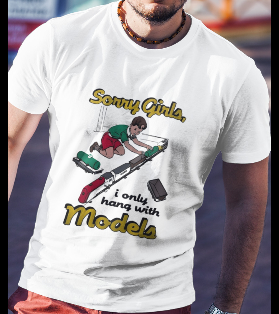 Sorry Girls I Only Hang With Models Trains Kid Assembling Railroad T-Shirt