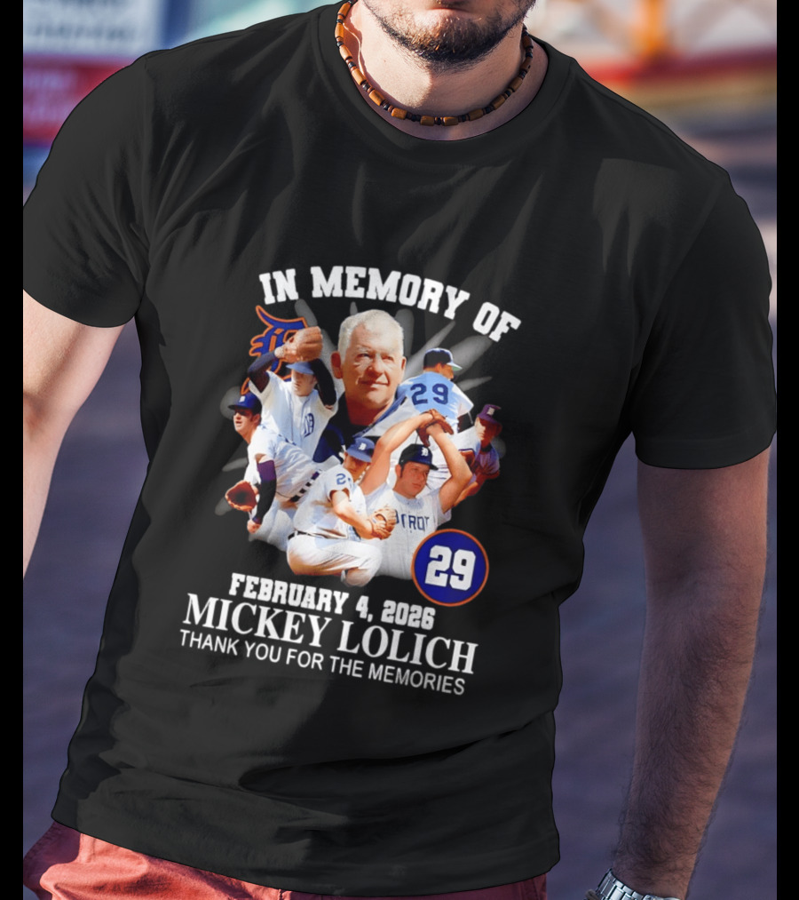In Memory Of Mickey Lolich February 4 2023 Thank You For The Memories Detroit 29 T-Shirt