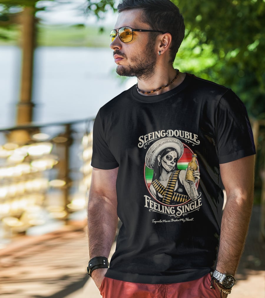 Seeing Double Feeling Single Tequila Never Broke My Heart Skeleton Sombrero T-Shirt