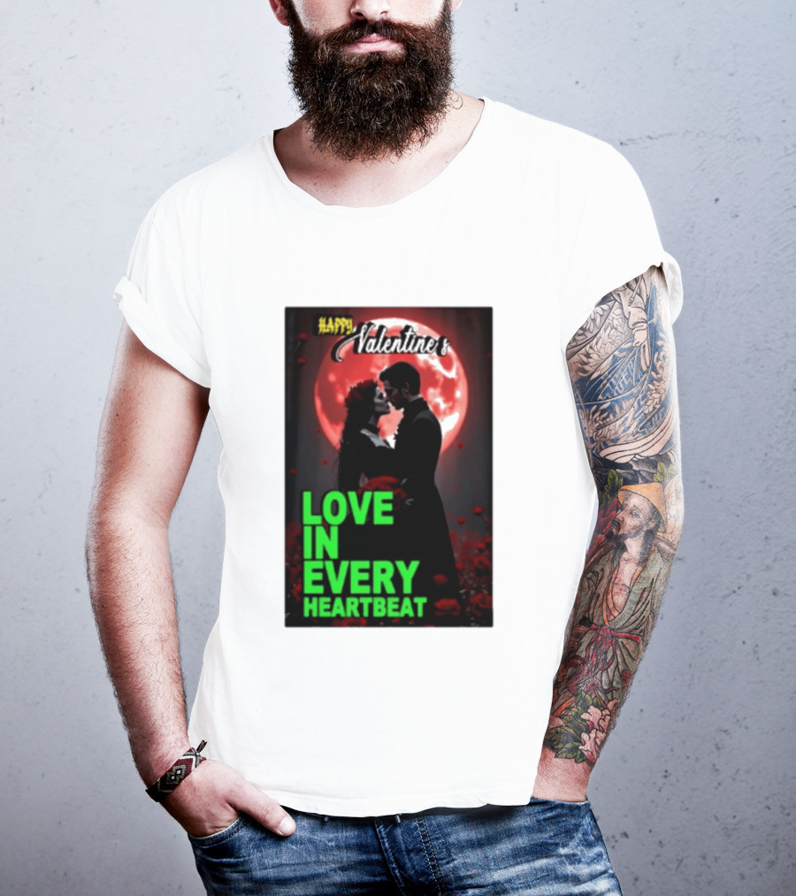 Happy Valentine's Love In Every Heartbeat Romantic Moonlight T-Shirt